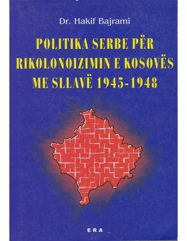 Politika Serbe Per Rikolonizimin E Kosoves Me Sllavet