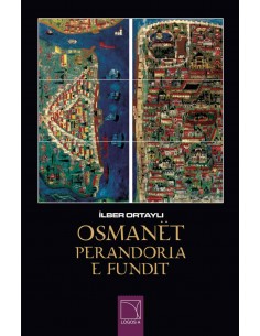 Osmanet Perandoria E Fundit