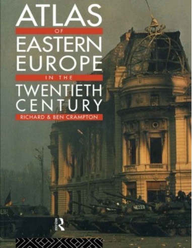 Atlas Of Eastern Europe In The 20th Century