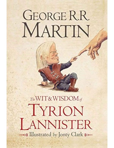 Wit And Wisdom Of Tyrion Lannister