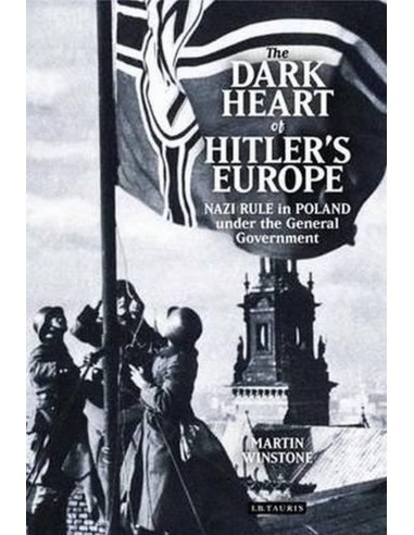 The Dark Heart Of Hitler's Europe