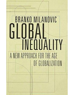 Global Inequality: A New Approach For The Age Of Globalization