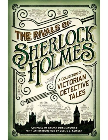 Rivals Of Sherlock Holmes A Collection Of Victorian Detective Tales