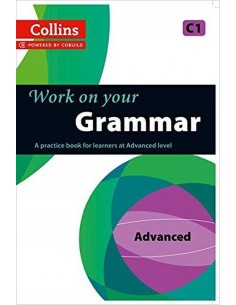 Work On Your Grammar C1 Advanced