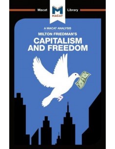 Capitalism And Freedom - The Macat Library