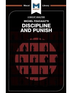Discipline And Punish - The Macat Library