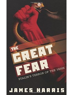The Great Fear Stalin's Terror Of The 1930s