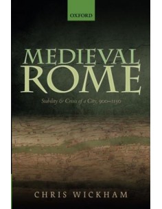 Medieval Rome Stability And Crisis Of A 900-1150 City