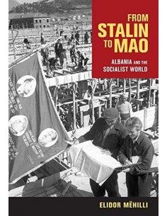 From Stalin To Mao - Albania And The Socialist World