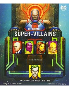 Dc Comics Super Villains Complete Visual History