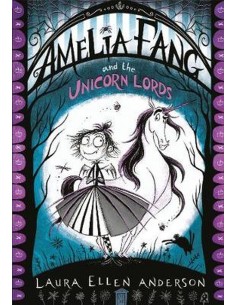 Amelia Fang And The Unicorn Lords