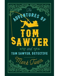 The Adventures Of Tom Sawyer And Tom Sawyer Detective