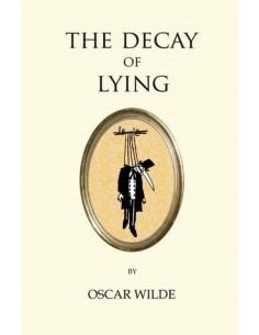 The Decay Of Lying