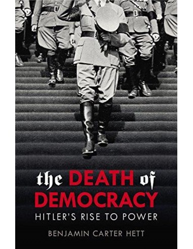 The Death Of Democracy - Hitler's Rise To Power