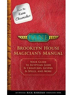 Kane Chronicles Brooklyn House Magicians Manual