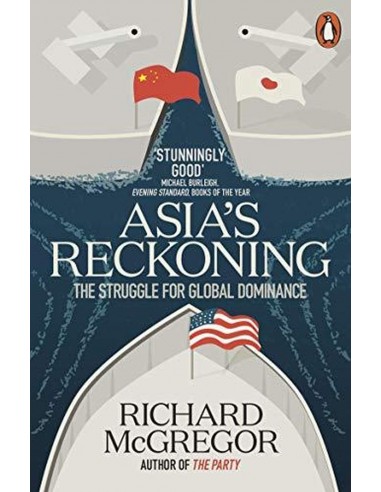 Asia's Reckoning, The Struggle For Global Dominance