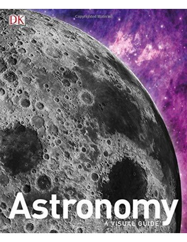 Astronomy, A Visual Guide