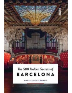 The 500 Hidden Secrets Of Barcelona