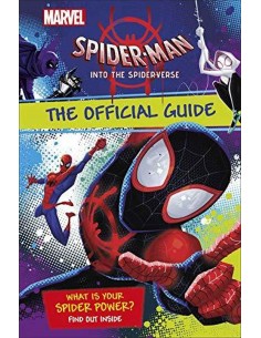 Spider Man Into The Spider Verse - The Official Guide