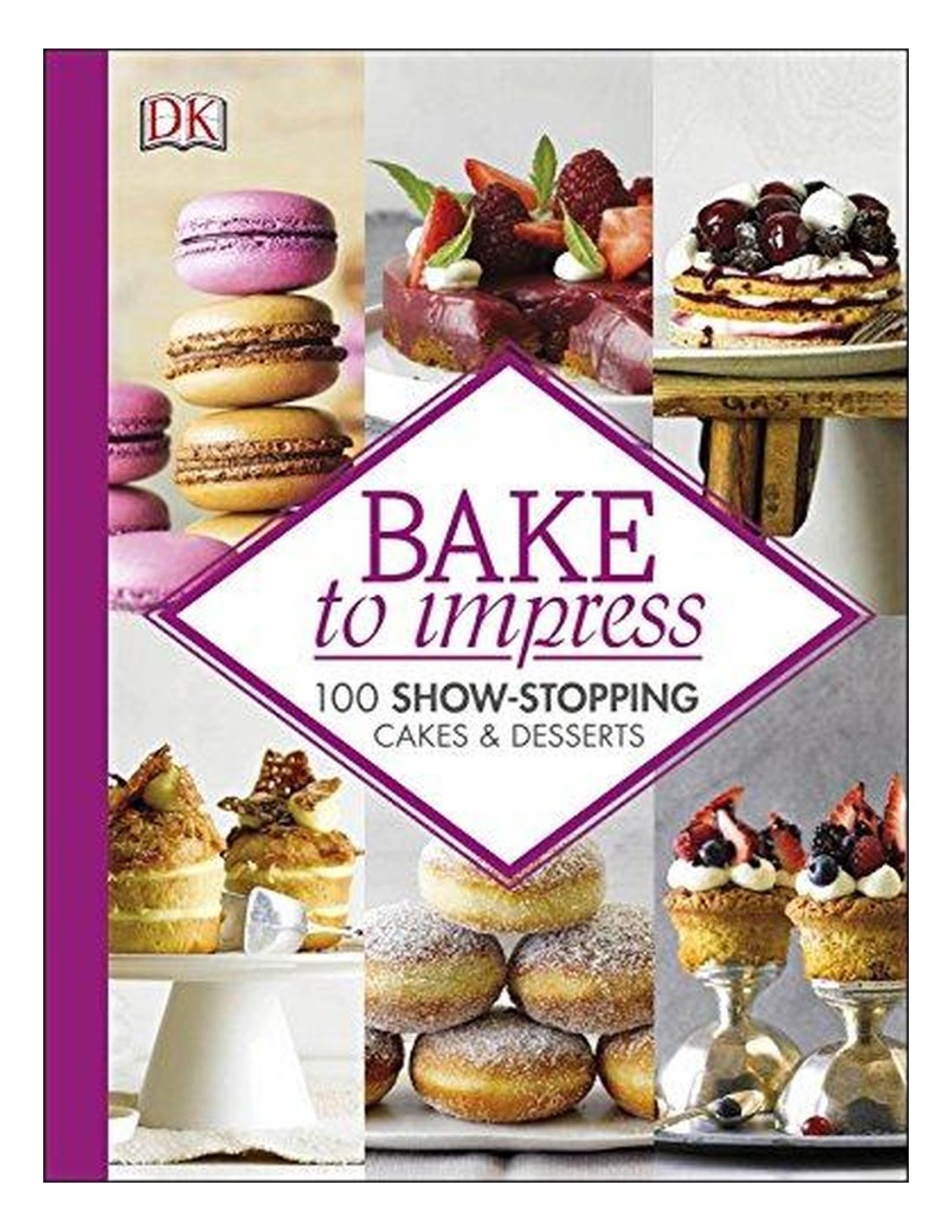 Bake To Impress - 100 Show Stopping Cakes & Desserts-Adrion LTD