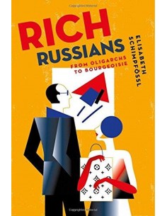 Rich Russians From Oligarchs To Bourgeoisie