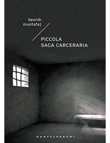 Piccola Saga Carceraria