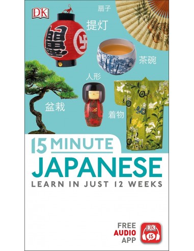 15 Minute Japanese - Learn In Just 12 Weeks