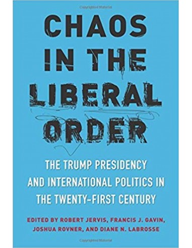 Chaos In The Liberal Order