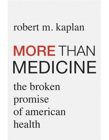 More Than Medicine: The Broken Promise Of American Health