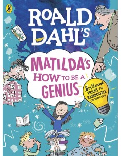 Roald Dahl's Matilda How To Be A Genius