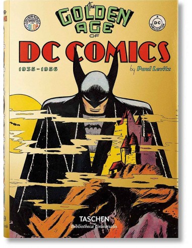 The Golden Age Of Dc Comics 1935-1956