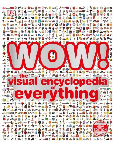 Wow! The Visual Encyclopedia Of Evrything