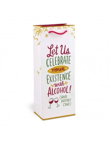 Let Us Celebrate Your Existence With Alcohol Bag