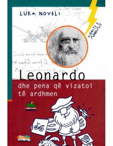Leonardo Dhe Pena Qe Vizatoi Te Ardhmen