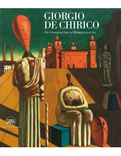 Giorgio De Chirico - The Changing Face Of Metaphysical Art
