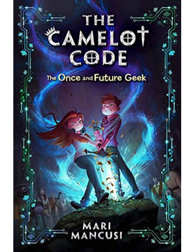 The Camelot Code - The Once And Future Geek