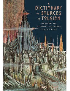 A Dictionary Of Sources Of Tolkien