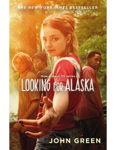 Looking For Alaska (film Tie - In)