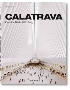 Calatrava Complete Works 1975-Today