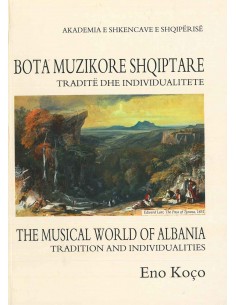 Bota Muzikore Shqiptare / The Musical World Of Albania