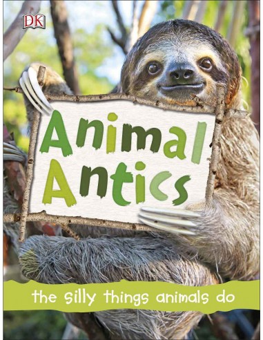 Animal Antics - The Silly Things Animals do