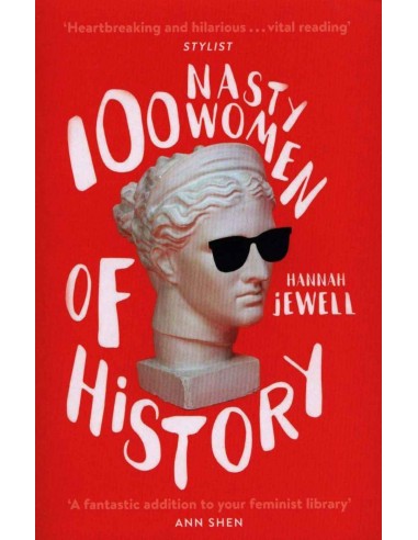 100 Nasty Women Of History