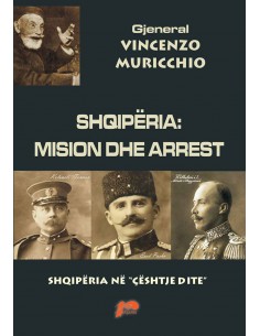 Shqiperia : Mision Dhe Arrest