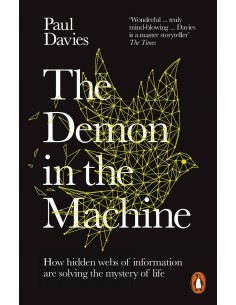 The Demon In The Machine: How Hidden Webs Of Information Are Finally Solving The Mystery Of Life