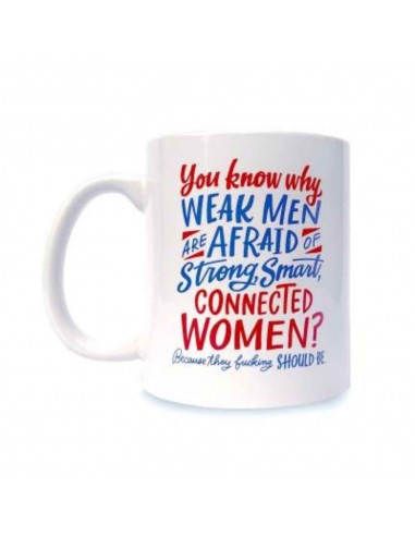 You Know Why Weak Men Are Afraid Of Strong, Smart Connected Women Tote Bag