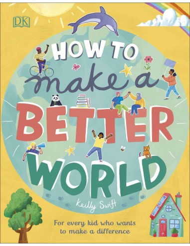How To Make A Better World