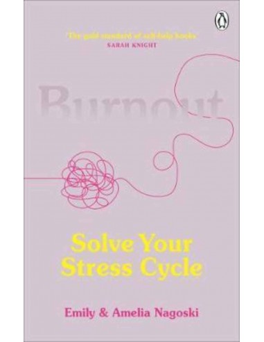 Burnout - Solve Your Stress Cycle