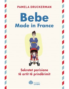 Bebe Made In France : Sekretet Parisiane Te Artit Te Prinderimit