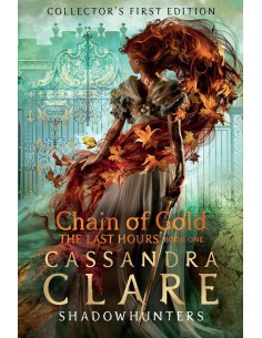 The Chain Of Gold - The Last Hours (book 1)