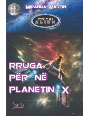 Princi Alien 2 : Rruga Per Ne Planetin X